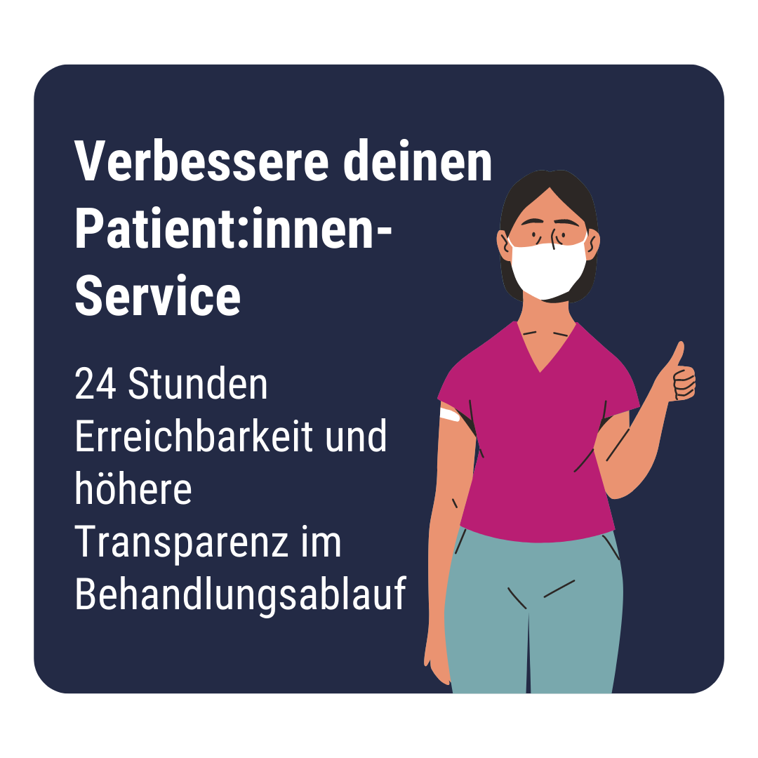 Verbessere deinen Patient:innen-Service Verbessere deinen Patient:innen-Service