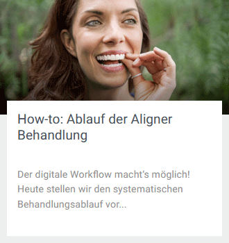 How-to: Ablauf der Aligner Behandlung